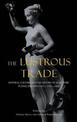 The Lustrous Trade: Material Culture and the History of Sculpture in England and Italy, c.1700-c.1860