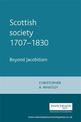 Scottish Society 1707-1830: Beyond Jacobitism, Towards Industrialisation