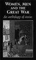 Women, Men and the Great War: An Anthology of Story