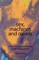 Sex, Machines and Navels: Fiction, Fantasy and History in the Future Present