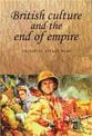 British Culture and the End of Empire