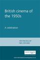 British Cinema of the 1950s: A Celebration