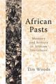 African Pasts: Memory and History in African Literatures