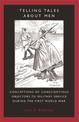 Telling Tales About Men: Conceptions of Conscientious Objectors to Military Service During the First World War