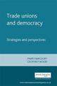 Trade Unions and Democracy: Strategies and Perspectives