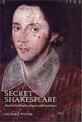 Secret Shakespeare: Studies in Theatre, Religion and Resistance