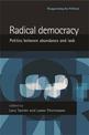 Radical Democracy: Politics Between Abundance and Lack