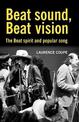 Beat Sound, Beat Vision: The Beat Spirit and Popular Song