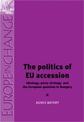 The Politics of Eu Accession: Ideology, Party Strategy and the European Question in Hungary