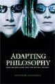 Adapting Philosophy: Jean Baudrillard and *the Matrix Trilogy*