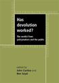 Has Devolution Worked?: The Verdict from Policy-Makers and the Public