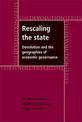 Rescaling the State: Devolution and the Geographies of Economic Governance