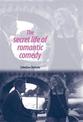 The Secret Life of Romantic Comedy