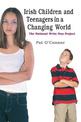 Irish Children and Teenagers in a Changing World: The National *Write Now* Project