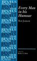 Every Man in His Humour: Ben Jonson