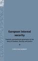 European Internal Security: Towards Supranational Governance in the Area of Freedom, Security and Justice