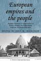 European Empires and the People: Popular Responses to Imperialism in France, Britain, the Netherlands, Belgium, Germany and Ital