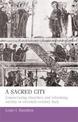 A Sacred City: Consecrating Churches and Reforming Society in Eleventh-Century Italy