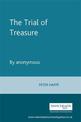 The Trial of Treasure: By Anonymous