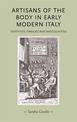 Artisans of the Body in Early Modern Italy: Identities, Families and Masculinities