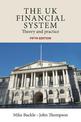 The Uk Financial System: Theory and Practice, Fifth Edition