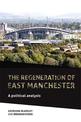 The Regeneration of East Manchester: A Political Analysis