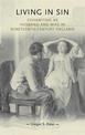 Living in Sin: Cohabiting as Husband and Wife in Nineteenth-Century England