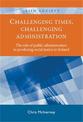 Challenging Times, Challenging Administration: The Role of Public Administration in Producing Social Justice in Ireland