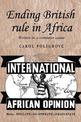 Ending British Rule in Africa: Writers in a Common Cause