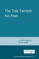 The Tide Tarrieth No Man: By George Wapull