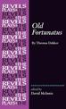 Old Fortunatus: By Thomas Dekker