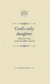 God's Only Daughter: Spenser's Una as the Invisible Church