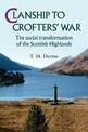 Clanship to Crofters' War: The Social Transformation of the Scottish Highlands