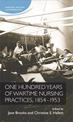 One Hundred Years of Wartime Nursing Practices, 1854-1953