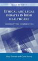 Ethical and Legal Debates in Irish Healthcare: Confronting Complexities