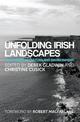 Unfolding Irish Landscapes: Tim Robinson, Culture and Environment