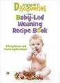 Yummy Discoveries: Baby-Led Weaning Recipe Book