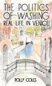 Politics of Washing: Real Life in Venice