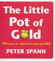 The Little Pot of Gold: 100 Keys to Success and Wealth