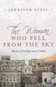 The Woman who Fell from the Sky: My Year of Making News in Yemen Oldest City on Earth