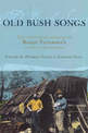 Old Bush Songs: The centenary edition of Banjo Paterson's classic collection