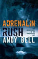 Adrenalin Rush: The Adventures of an Undercover Cop