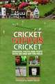 Cricket, Curious Cricket: Unusual facts and feats both on and off the fi eld