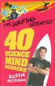 The Surfing Scientist: 40 Science Mind Benders