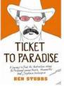 Ticket to Paradise: A Journey to Find the Australian Colony in Paraguay Among Nazis, Mennonites and Japanese Beekeepers