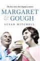 Margaret & Gough: The love story that shaped a nation