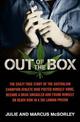 Out of the Box: The crazy true story of the Australian champion athlete who posted himself home, became a drug smuggler and foun