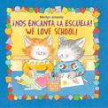 Nos Encanta la Escuela! We Love School!