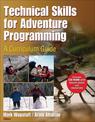 Technical Skills for Adventure Programming: A Curriculum Guide