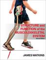 Structure and Function of the Musculoskeletal System - 2E